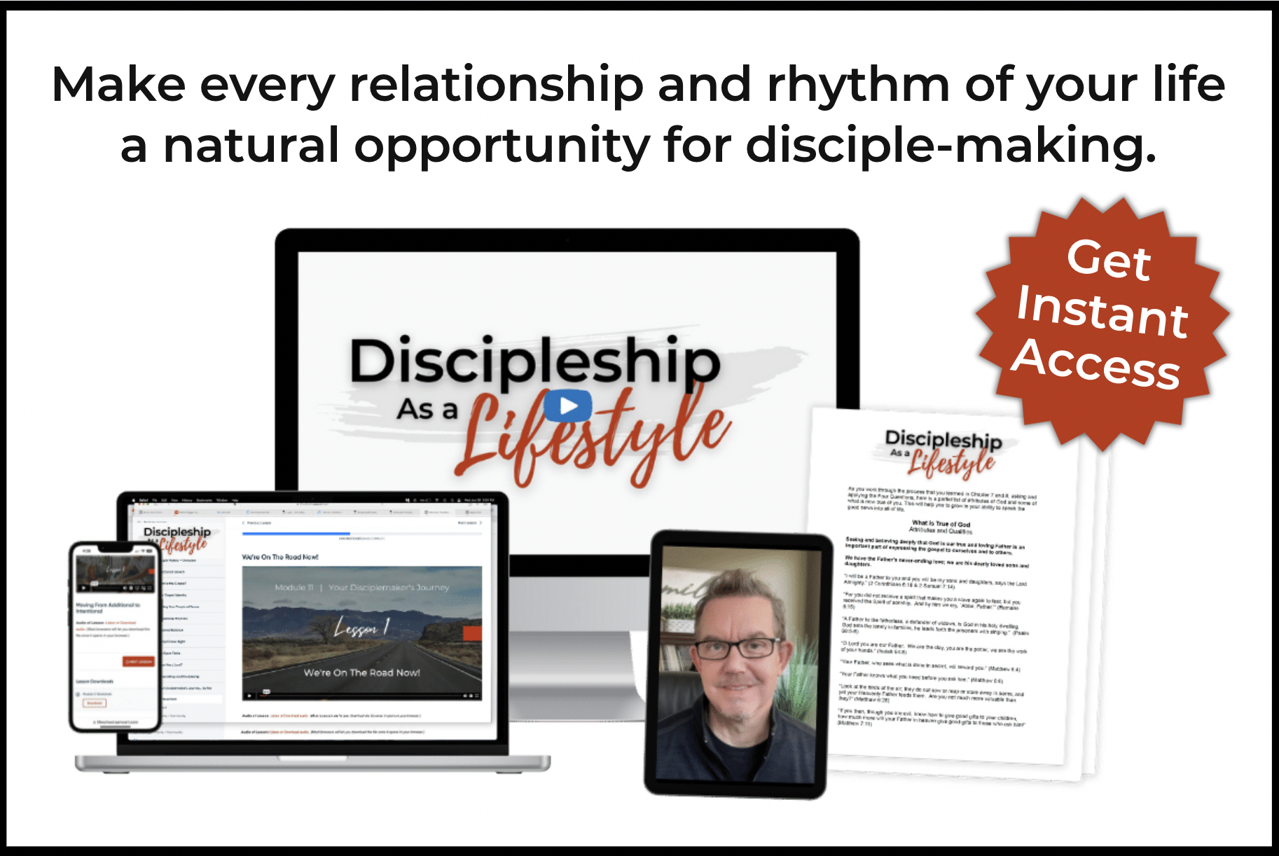 Simple strategies to make every relationship and rhythm of your life a natural opportunity for disciple-making.